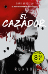 CAZADOR, EL  (CAMPAÑA DE VERANO EDICIÓN LIMITADA) (DARK VERSE 1)
