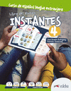 INSTANTES 4. LIBRO DEL ALUMNO (CURSO DE ESPAÑOL LENGUA EXTRANJERA)