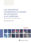 INVERSIONES INMOBILIARIAS EN ESPAÑA DE EXTRANJEROS Y NO RESIDENTES, LAS