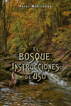 BOSQUE. INSTRUCCIONES DE USO, EL