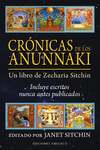 CRÓNICAS DE LOS ANUNNAKI ( INCLUYE ESCRITOS NUNCA ANTES PUBLICADOS )