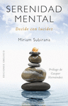 SERENIDAD MENTAL ( DECIDE CON LUCIDEZ )