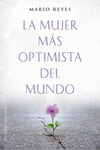 MUJER MÁS OPTIMISTA DEL MUNDO, LA