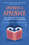 APRENDER A APRENDER (GUIA PARA NIÑOS Y ADOLESCENTES)