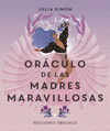 ORÁCULO DE LAS MADRES MARAVILLOSAS (ESTUCHE LIBRO+BARAJA DE 52 CARTAS)