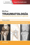 MCRAE. TRAUMATOLOGÍA. TRATAMIENTO DE LAS FRACTURAS EN URGENCIAS + EXPERTCONSULT (3ª ED.)