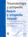 TRAUMATOLOGÍA Y ORTOPEDIA. RAQUIS Y ORTOPEDIA INFANTIL