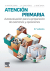 ATENCIÓN PRIMARIA. AUTOEVALUACIÓN PARA LA PREPARACIÓN DE EXÁMENES Y OPOSICIONES (8ª ED.)