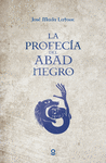 PROFECÍA DEL ABAD NEGRO, LA