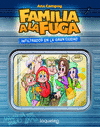 INFILTRADOS EN LA GRAN CIUDAD. FAMILIA A LA FUGA Nº 2