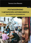 POSTMODERNISMO Y METAFICCIÓN HISTORIOGRÁFICA. UNA PERSPECTIVA INTERAMERICANA (2ª EDICION)