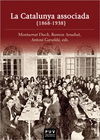CATALUNYA ASSOCIADA (1868-1938), LA