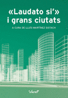 LAUDATO SI I GRANS CIUTATS