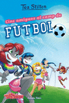 CINC AMIGUES AL CAMP DE FUTBOL ( TEA SISTERS Nº 28 )