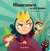 BLANCANEU I ELS SET NANS, LA