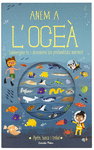 ANEM A L'OCEÀ ( SUBMERGEIX-TE I DESCOBREIX LES PROFUNDITATS MARINES )