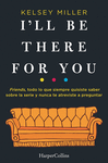I' LL BE THERE FOR YOU (EL LIBRO SOBRE LA SERIE DE FRIENDS)