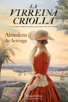 VIRREINA CRIOLLA, LA