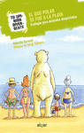 OSO POLAR SE FUE A LA PLAYA, EL