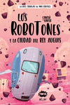 ROBOTONES Y LA CIUDAD DEL REY AUGÍAS, LOS (LOS DOCE TRABAJOS DE HERCULES Nº 2)