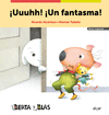 ¡UUUHH! ¡UN FANTASMA! (LETRA IMPRENTA) (BERTA Y BLAS)