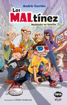 MALTÍNEZ, LOS. MALDADES EN FAMILIA
