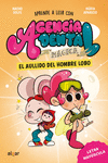 AGENCIA DENTAL MAGICA 2. EL AULLIDO DEL HOMBRE LOBO