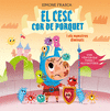 CESC COR DE PORQUET I ELS MONSTRES DIMINUTS, EL
