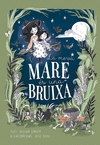 MEVA MARE ÉS UNA BRUIXA, LA