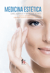 MEDICINA ESTETICA, CLAVES, ABORDAJES Y TRATAMIENTOS