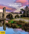 MEJORES DESTINOS DEL ROMÁNICO EN ESPAÑA, LOS
