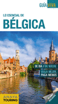 LO ESENCIAL DE BÉLGICA (GUIA VIVA)