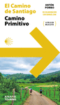 CAMINO DE SANTIAGO, EL. CAMINO PRIMITIVO (A PIE O EN BICICLETA)