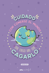 AGENDA ESCOLAR 18/19 CUIDADO CON COMERSE EL MUNDO QUE LUEGO HAY QUE CAGARLO