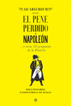 PENE PERDIDO DE NAPOLEÓN, EL...Y OTRAS 333 PREGUNTAS DE LA HISTORIA