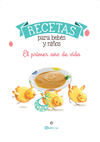 RECETAS PARA BEBES Y NIÑOS (EL PRIMER AÑO DE VIDA)