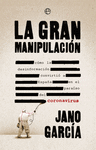 GRAN MANIPULACIÓN, LA