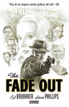 FADE OUT, THE