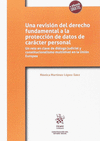 UNA REVISIÓN DEL DERECHO FUNDAMENTAL A LA PROTECCIÓN DE DATOS DE CARÁCTER PERSONAL