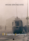 TRANVÍA FANTASMA, EL