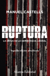RUPTURA. LA CRISIS DE LA DEMOCRACIA LIBERAL [2.ª EDICIÓN]