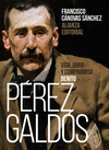 BENITO PÉREZ GALDÓS. VIDA, OBRA Y COMPROMISO
