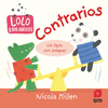 CONTRARIOS (LOLO Y SUS AMIGOS)
