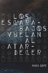 ESCARABAJOS VUELAN AL ATARDE, LOS