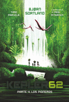 KEPLER62. PARTE 4: LOS PIONEROS