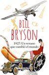 1.927: UN VERANO QUE CAMBIÓ EL MUNDO