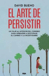 ARTE DE PERSISTIR, EL
