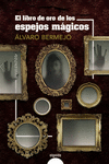 LIBRO DE ORO DE LOS ESPEJOS MÁGICOS, EL
