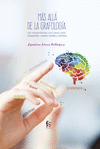 MAS ALLA  DE LA GRAFOLOGIA.LAS NEUROCIENCIAS SON CLAVES PARA COMPRENDER NUESTRO CEREBRO Y ESCRITURA