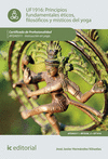 PRINCIPIOS FUNDAMENTALES ÉTICOS, FILOSÓFICOS Y MÍSTICOS EN YOGA.  AFDA0311 - INSTRUCCIÓN EN YOGA